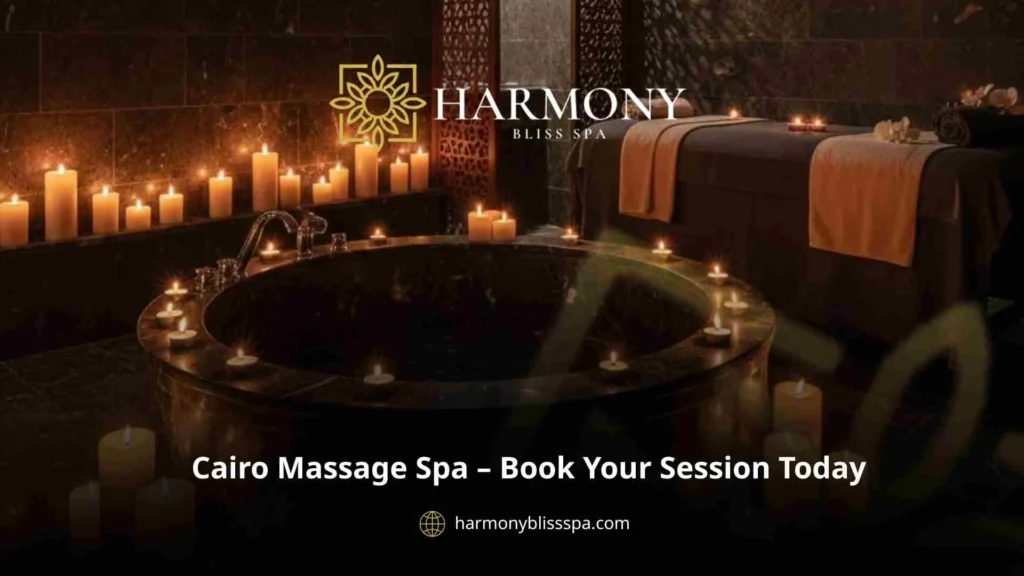 Cairo Massage Spa – Book Your Session Today