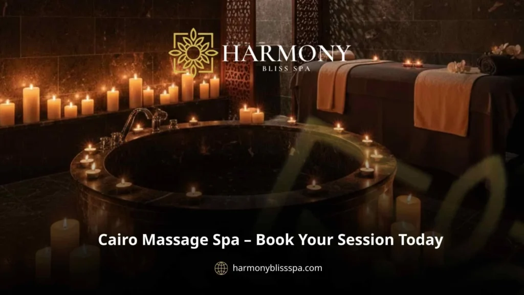 Cairo Massage Spa – Book Your Session Today