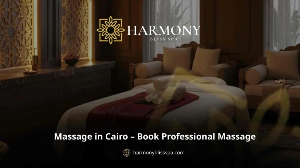 Massage in Cairo – Book Professional Massage
